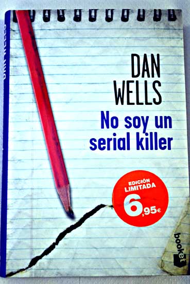 No soy un serial killer / Dan Wells
