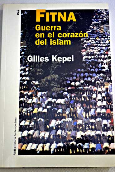 Fitna guerra en el corazón del Islam / Gilles Kepel