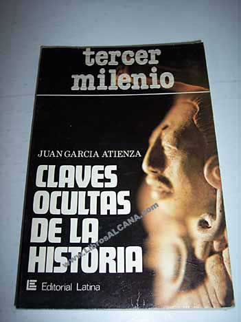 Claves ocultas de la Historia / Juan Atienza