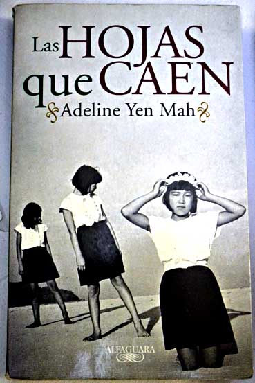 Hojas que caen / Adeline Yen Mah
