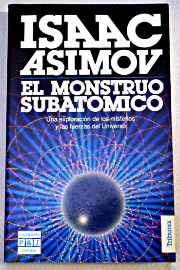 El monstruo subatmico / Isaac Asimov