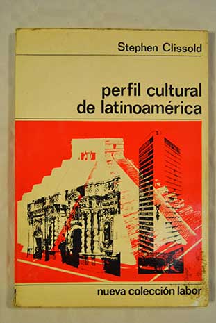 Perfil cultural de latinoamrica / Stephen Clissold