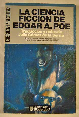 La ciencia ficcin de Edgar Allan Poe / Edgar Allan Poe