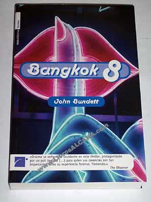 Bangkok 8 / John Burdett