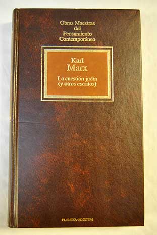 La cuestin juda y otros escritos / Karl Marx