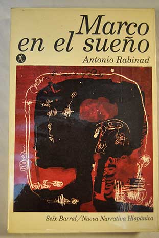 Marco en el sueo una historia de los aos cuarenta / Antonio Rabinad