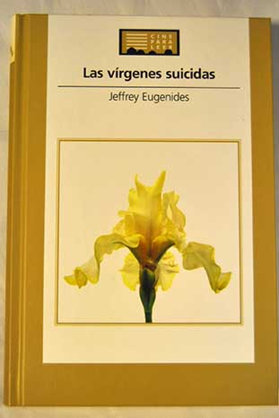 Las vrgenes suicidas / Jeffrey Eugenides