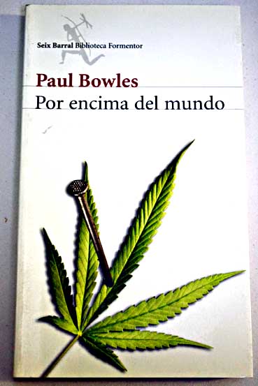 Por encima del mundo / Paul Bowles