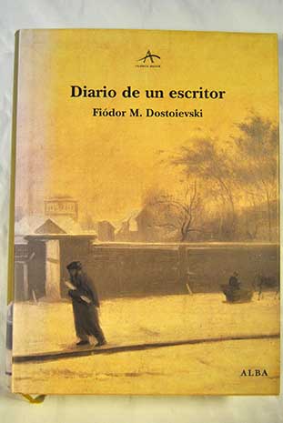 Diario de un escritor / Fedor Dostoyevski