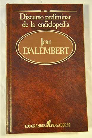 Discurso preliminar de la Enciclopedia / Jean Le Rond d Alembert