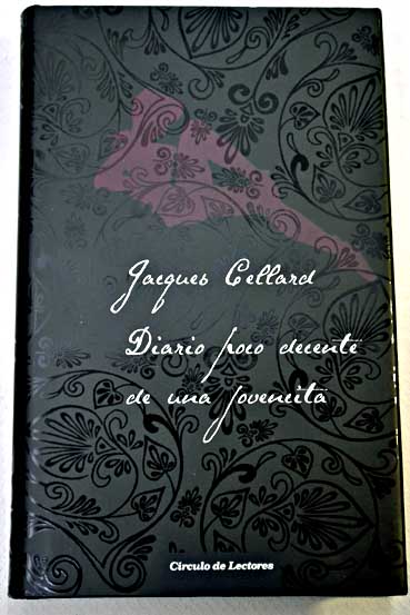 Diario poco decente de una jovencita / Jacques Cellard