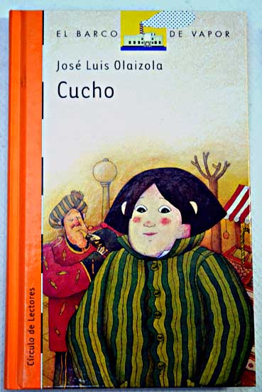 Cucho / Jos Luis Olaizola