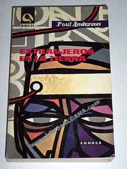 Extranjeros en la tierra / Poul Anderson