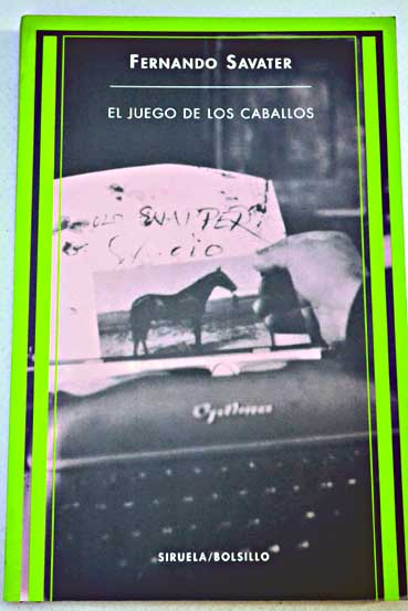 El juego de los caballos / Fernando Savater