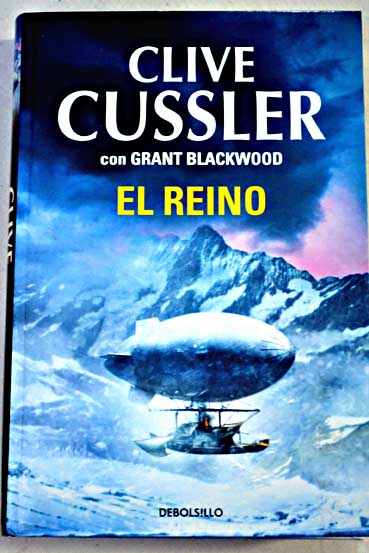 El reino / Cussler Clive Blackwood Grant