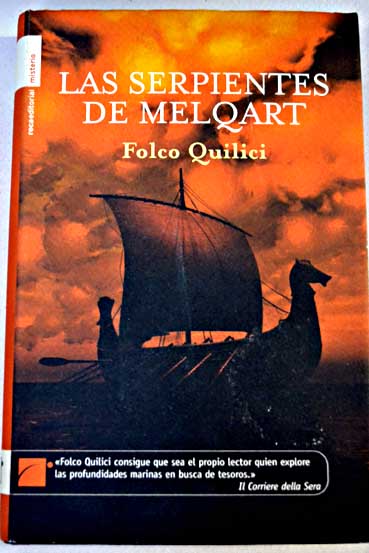 Las serpientes de Melqart / Folco Quilici