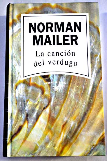 La cancin del verdugo / Norman Mailer