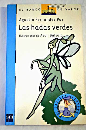 Las hadas verdes / Agustn Fernndez Paz