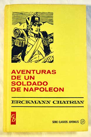 Aventuras de un soldado de Napolen / Erckmann Chatrian