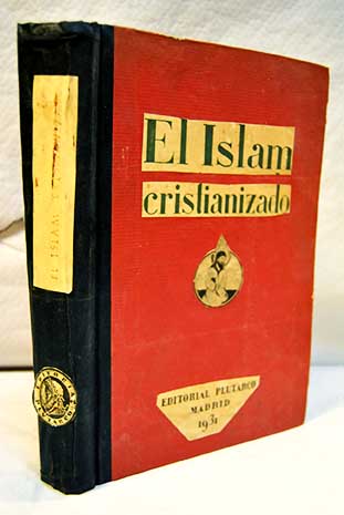 EL ISLAM CRISTIANIZADO EL ISLAM CRISTIANIZADO