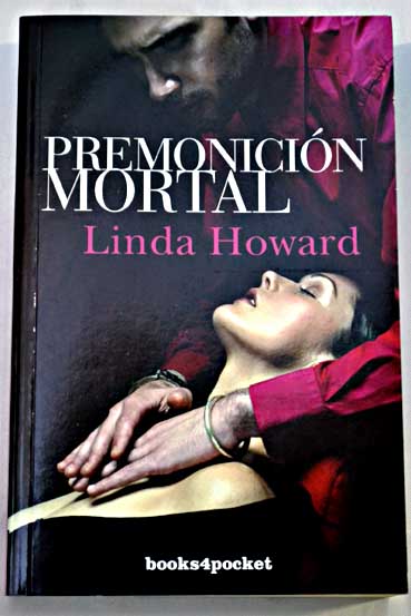Premonicin mortal / Linda Howard