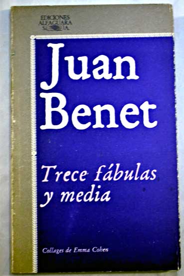 Trece fbulas y media / Juan Benet