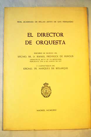 El director de orquesta / Rafael Frühbeck de Burgos