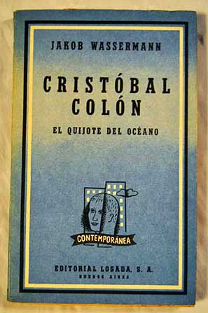 Cristbal Coln el Quijote del ocano / Jakob Wassermann