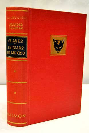 Claves y enigmas de Mexico / Bernard Villaret