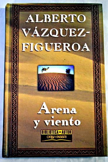 Arena y viento / Alberto Vzquez Figueroa