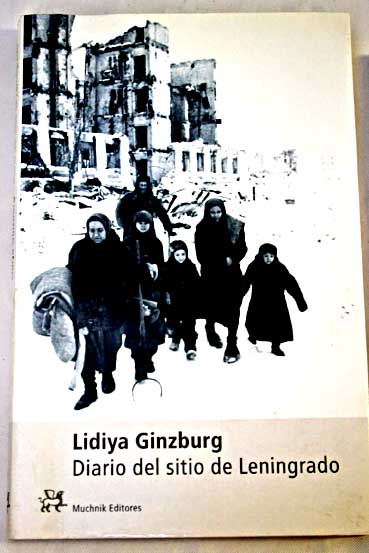 Diario del sitio de Leningrado / Lidiya Ginzburg