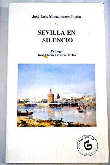 Sevilla en silencio / Jos Luis Manzanares Japn