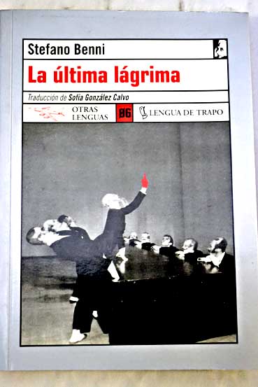 La ltima lgrima / Stefano Benni