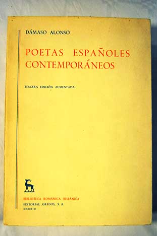Poetas espaoles contemporneos / Dmaso Alonso
