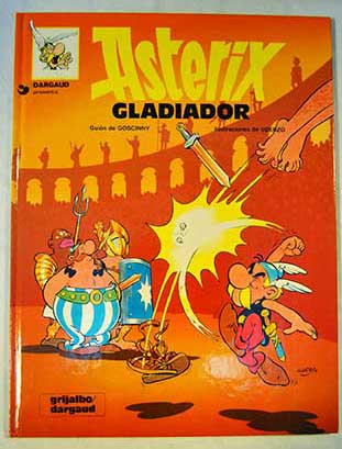 Asterix gladiador / Ren Goscinny