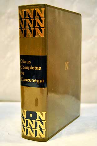 Obras completas Tomo VIII El premio La poetisa / Juan Antonio de Zunzunegui