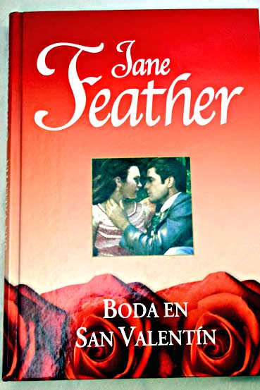 Boda en San Valentn / Jane Feather
