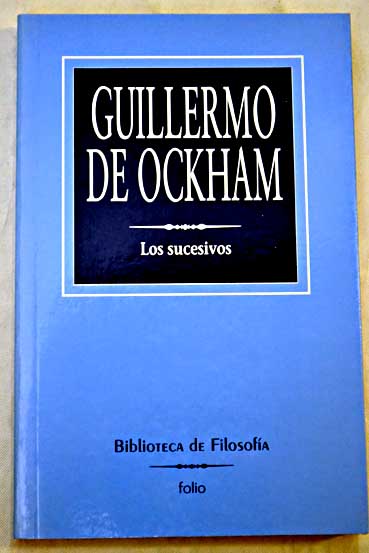 Los sucesivos / Guillermo de Ockham