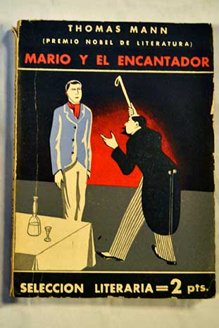 Mario y el encantador novela completa / Thomas Mann