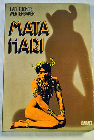 Mata Hari / Lael Wertenbaker