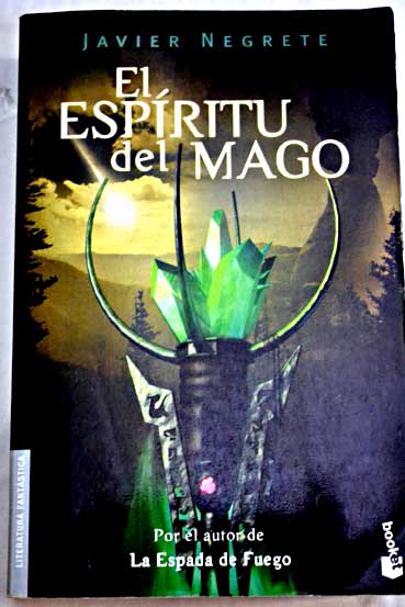 El espritu del mago / Javier Negrete