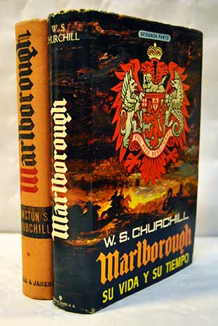 Marlborough su vida y su tiempo / Winston Churchill