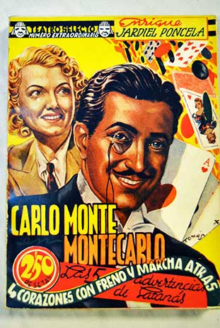 Carlo Monte en Monte Carlo Cuatro corazones con freno y marcha atrs Las cinco advertencias de Satans / Enrique Jardiel Poncela