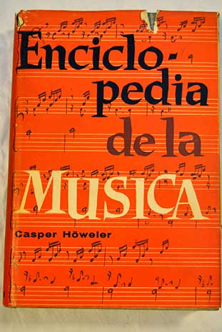 Enciclopedia de la Msica / Casper Hweler