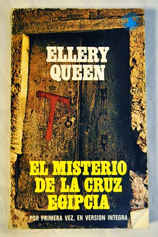 El misterio de la cruz egipcia / Ellery Queen