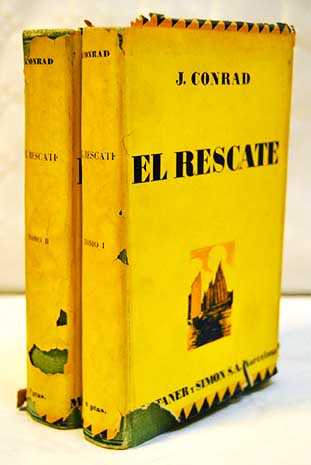 El rescate un romance de los bajios / Joseph Conrad
