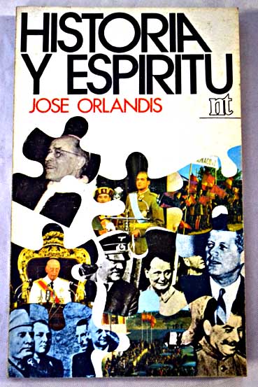 Historia y espritu / Jos Orlandis