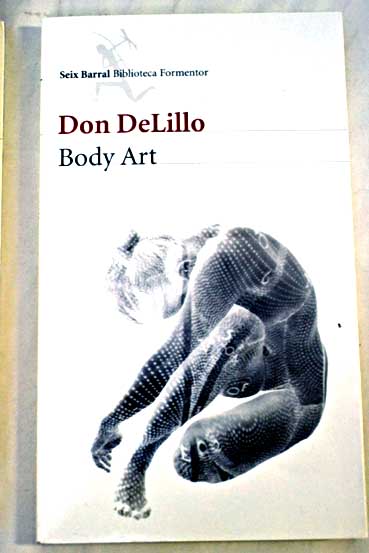 Body art / Don DeLillo