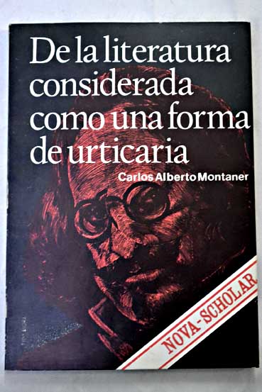 De la literatura considerada como una forma de urticaria / Carlos Alberto Montaner