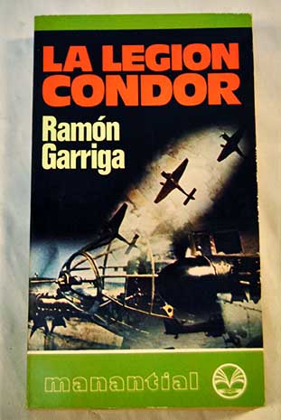 La Legin Cndor / Ramon Garriga